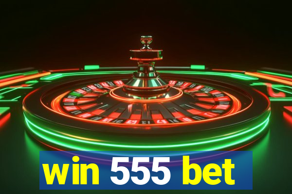 win 555 bet